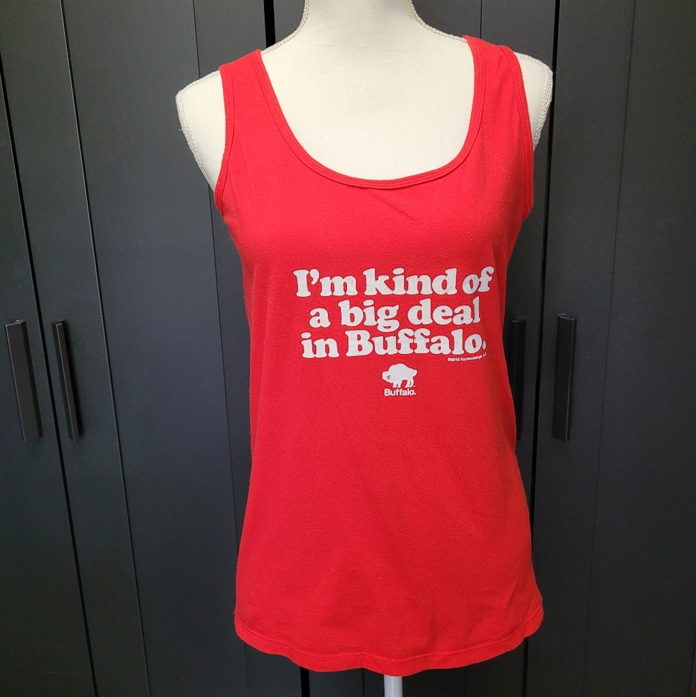 I'm Kind of a Big Deal in Buffalo red tank top